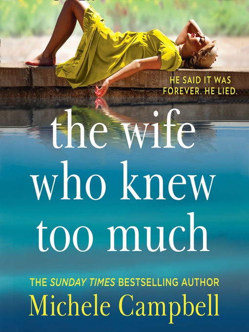 Title details for The Wife Who Knew Too Much by Michele Campbell - Available